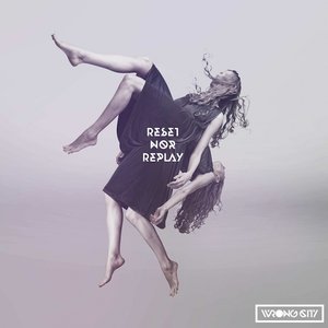 Reset nor Replay