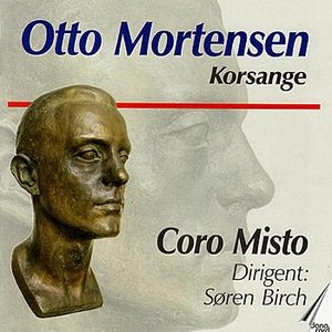 Otto Mortensen: Songs for Choir