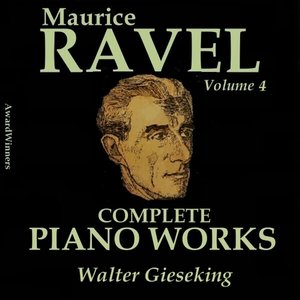 Ravel, Vol. 4 : Complete Piano Works No. 2
