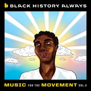 “Black History Always / Music For the Movement Vol. 2”的封面
