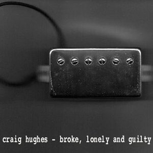 Broke, Lonely and Guilty