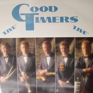 Good Timers Live
