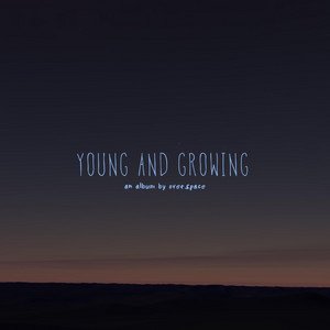 Young and Growing