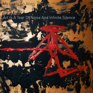 Art Is A Tear Of Noise And Infinite Silence