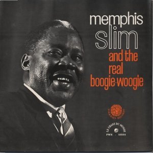 Memphis Slim and the Real Boogie-Woogie