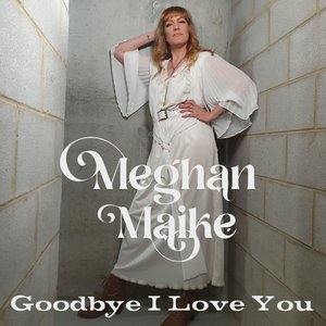 Goodbye, I Love You