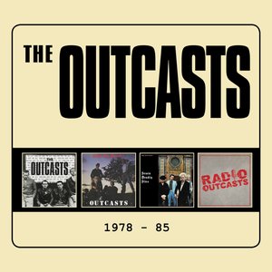 The Outcasts 1978 - 1985