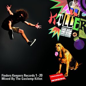 All Killer: Finders Keepers Records 1-20 mixed by The Gaslamp Killer