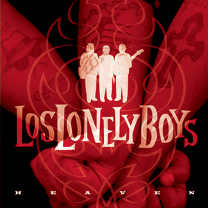 Los Lonely Boys - Heaven - Zortam Music