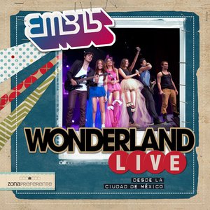 Wonderland Live (Zona Preferente)