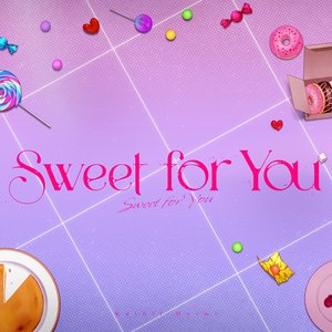 Sweet for You