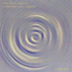 Time Fragments Vol. 2 - The Archives 1998/1999