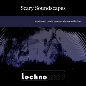 Scary Soundscapes