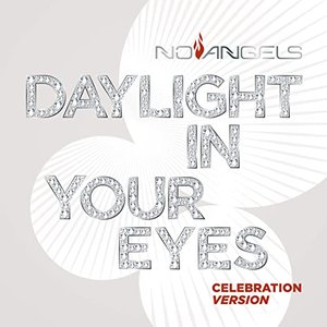 Daylight in Your Eyes (Celebration Version)