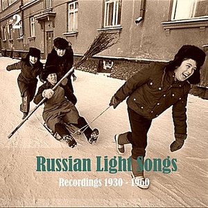 Russian Light Songs, Vol. 2: Recordings 1930 - 1960