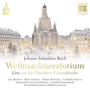 Bach: Weihnachtsoratorium (Live aus der Dresdner Frauenkirche)