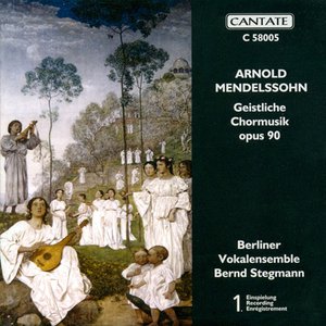 Mendelssohn, A.: Geistliche Chormusik, Op. 90
