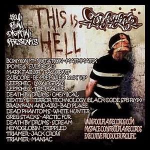 This Is Hell Ft. Boxmon, Ipomea, Mark Tailor, Zubcore, Leepshec,  BlackCode, Dextems, Hemoglobin, Triamer, Death By Drums, Greg