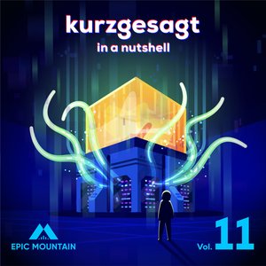 Kurzgesagt, Vol. 11