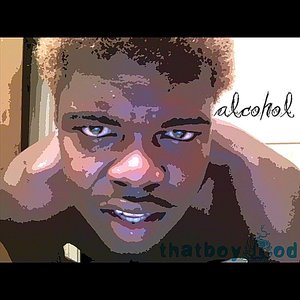 Alcohol (feat. Kidd Dash)