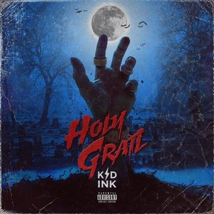 Kid Ink - Holy Grail Lyrics - Zortam Music