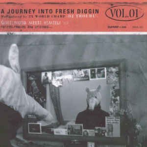 A Journey Into Fresh Diggin' Vol. 1 - Quazimoto Meets Himself