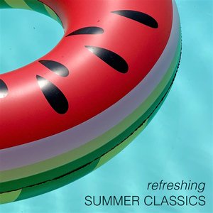Refreshing - Summer Classics