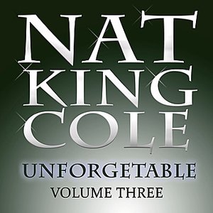 Unforgettable Vol. 3