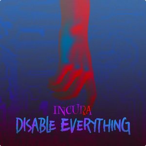 Disable Everything