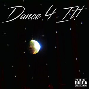 Dance 4 It!