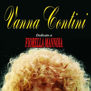 Dedicato a Fiorella Mannoia