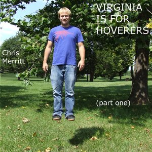 Virginia Is For Hoverers (Part One)