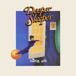 Deeper Sleeper