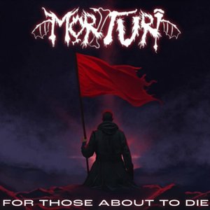 For those about to die