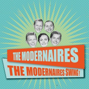 The Modernaires Swing!