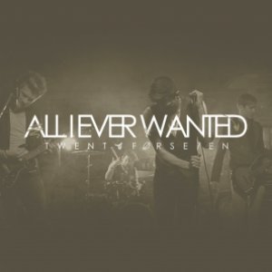 All I Ever Wanted
