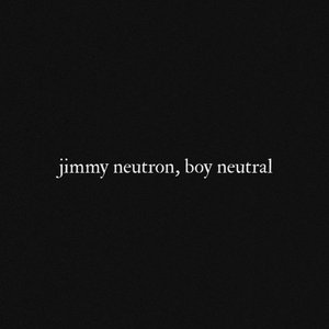 Jimmy Neutron, Boy Neutral