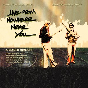 Live From Nowhere Near You: Volume Two, Pacific Northwest