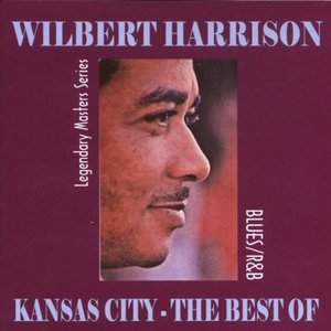 The Best Of Wilbert Harrison