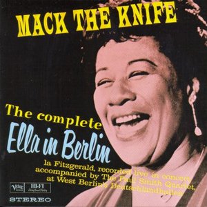 Mack the Knife: The Complete Ella in Berlin