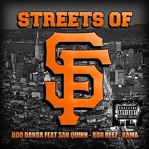 Streets of SF (feat. San Quinn, Ron Reez & Kama)