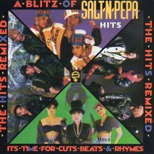 A Blitz of Salt-N-Pepa Hits: The Hits Remixed