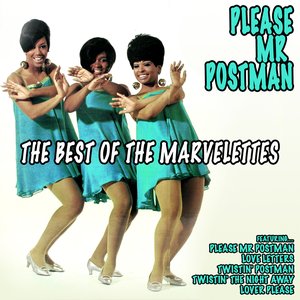 Please Mr Postman: The Best of the Marvelettes