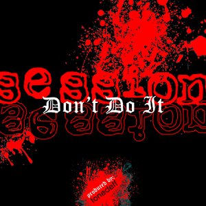 Don't Do It - Single