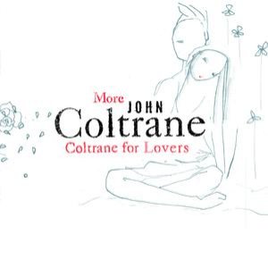 Image for 'More Coltrane For Lovers'