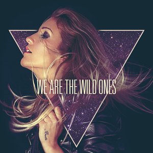 We Are The Wild Ones