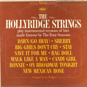 The Hollyridge Strings Play Hits Made Famous By The Four Seasons