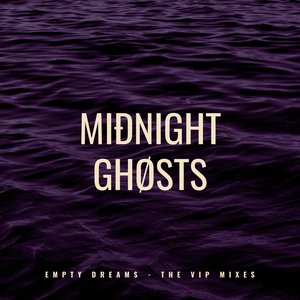 Empty Dreams - The VIP Mixes