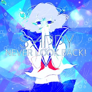 NEVER LOOK BACK !