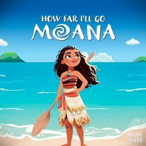 Image pour 'How Far I'll Go (From "Moana") [Piano Version] - Single'